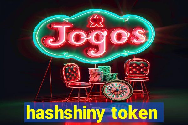 hashshiny token